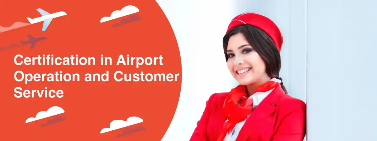 Airport Operations and Customer services (Ground Staff)