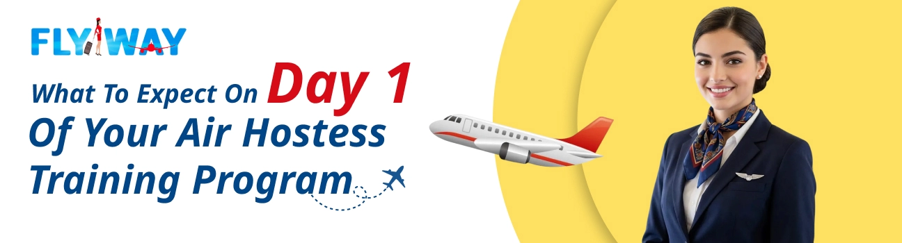 What to Expect on Day 1 of Your Air Hostess Training Program - Flyway Institute
